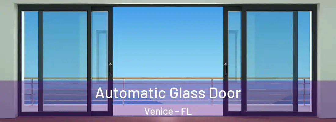 Automatic Glass Door Venice - FL