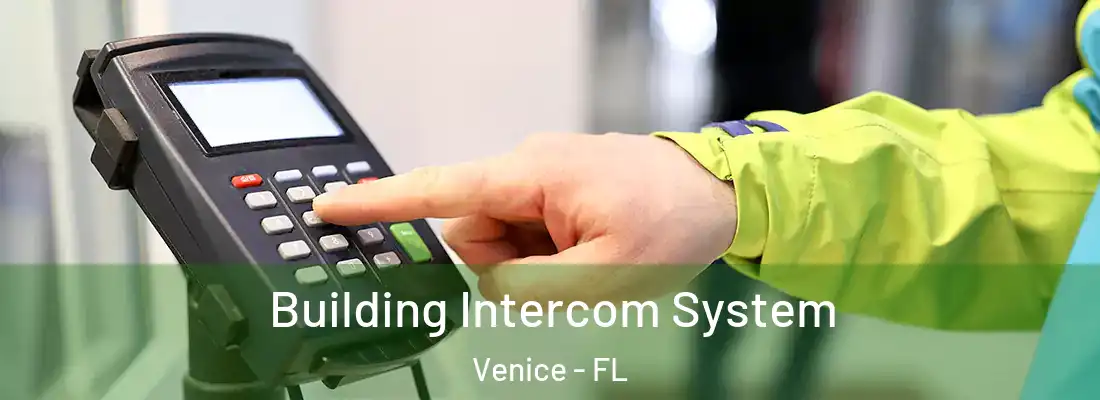 Building Intercom System Venice - FL