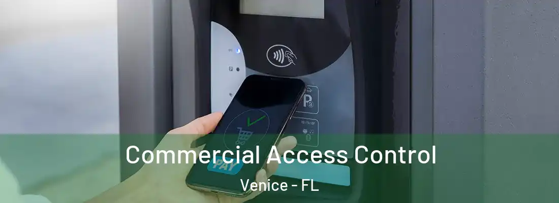 Commercial Access Control Venice - FL