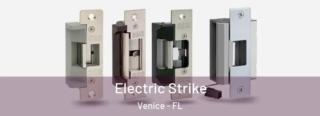 Electric Strike Venice - FL
