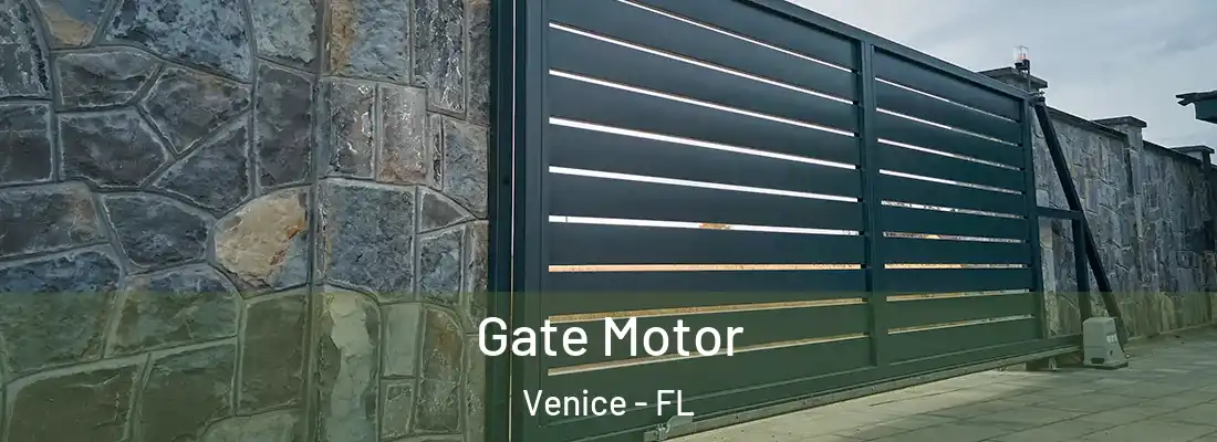 Gate Motor Venice - FL