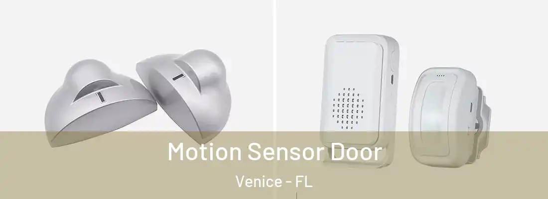 Motion Sensor Door Venice - FL