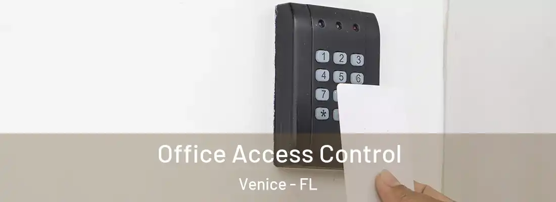 Office Access Control Venice - FL