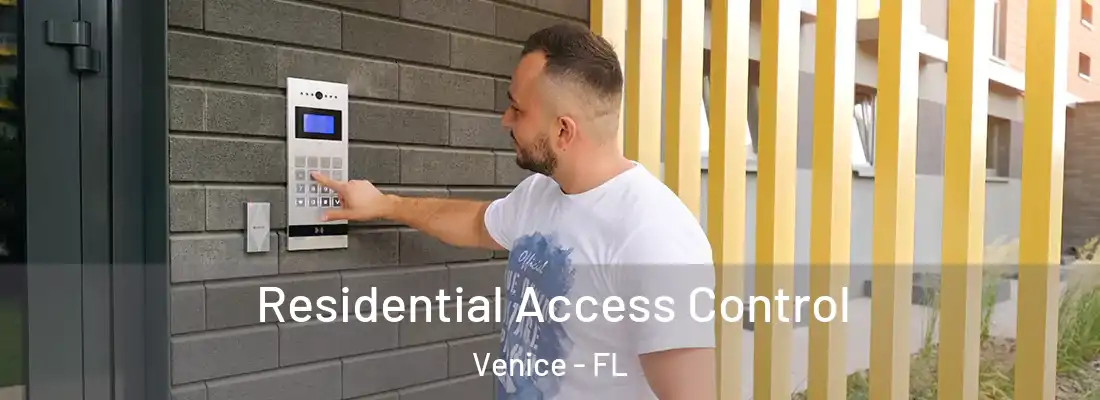 Residential Access Control Venice - FL