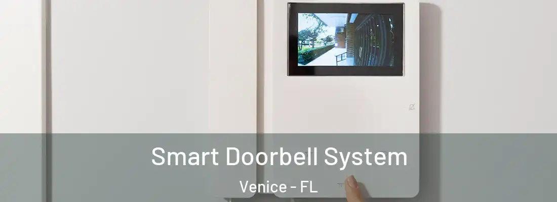 Smart Doorbell System Venice - FL