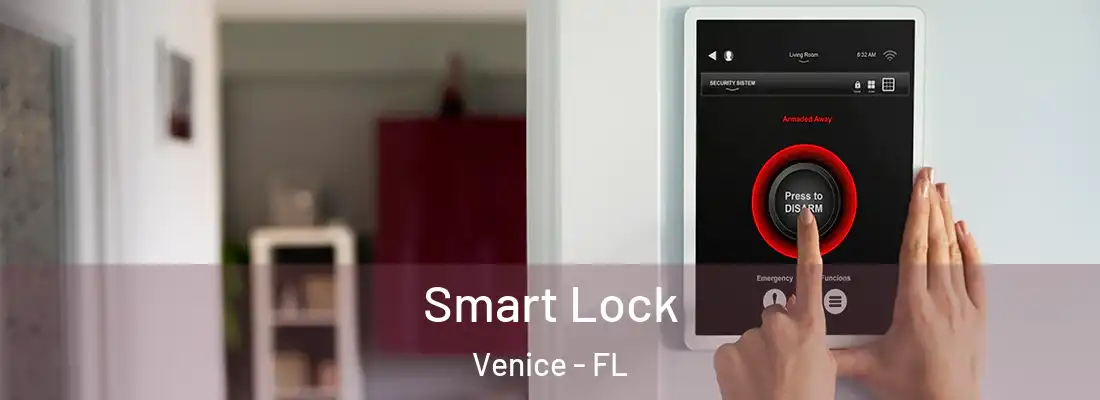 Smart Lock Venice - FL
