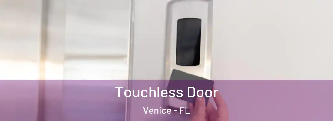 Touchless Door Venice - FL